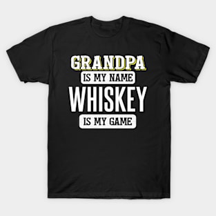 Whiskey For Grandpa Fathers Day T-Shirt